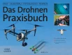Juniper A., Das Drohnen-Praxisbuch