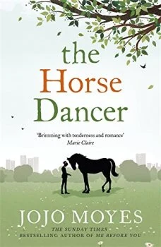 Moyes, Jojo. The Horse Dancer 