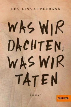 Oppermann L., Was wir dachten, was wir taten