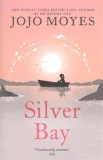 Moyes, Jojo. Silver Bay 