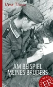Timm U., Am Beispiel meines Bruders 