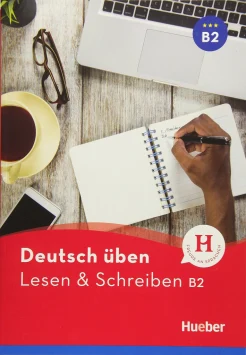 Billina A., Deutsch üben. Lesen & Schreiben B2 