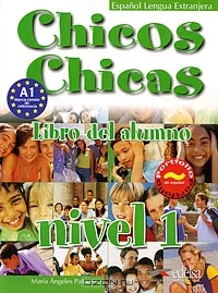 Chicos chicas : libro del alumno : nivel 1 