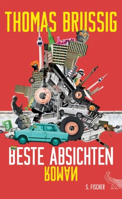 Brussig, T. Beste Absichten 